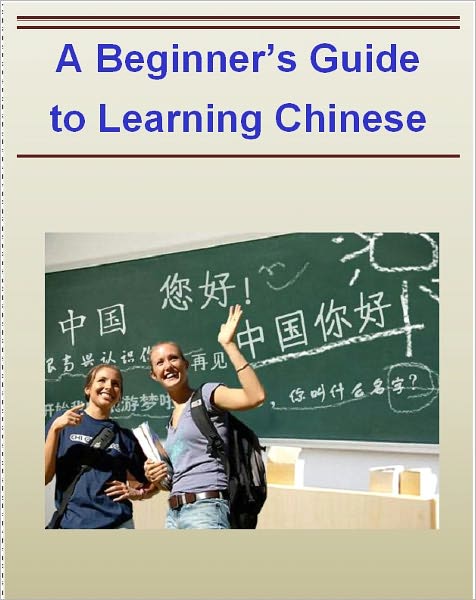 A Beginner’s Guide to Learning Chinese