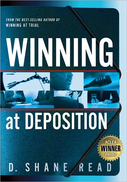 Winning at Deposition (Winner of ACLEA's Highest Award for Professional Excellence)