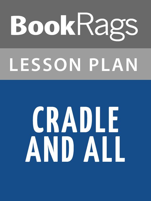 Cradle and All Lesson Plans