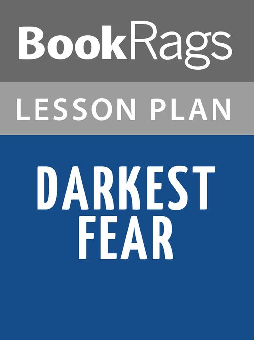 Darkest Fear Lesson Plans