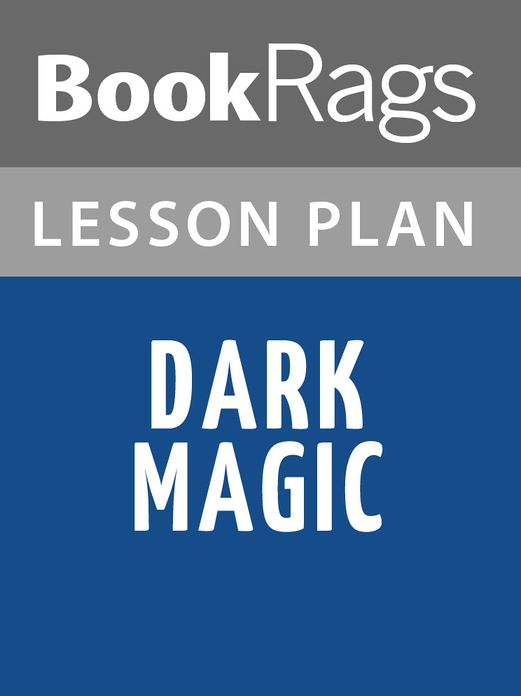 Dark Magic Lesson Plans