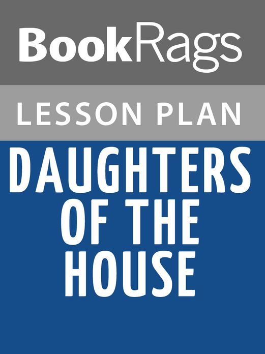 Daughters of the House Lesson Plans