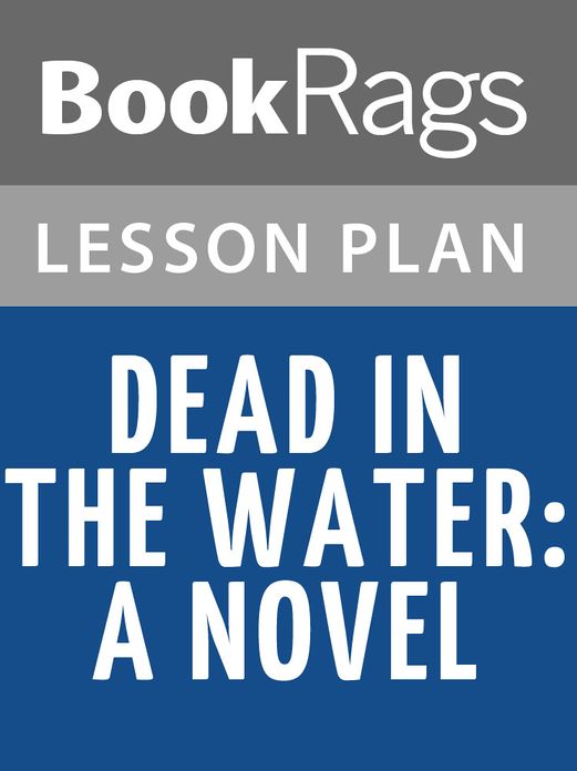 Dead in the Water Lesson Plans