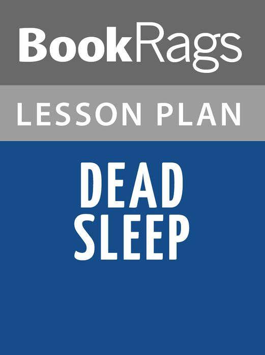 Dead Sleep Lesson Plans