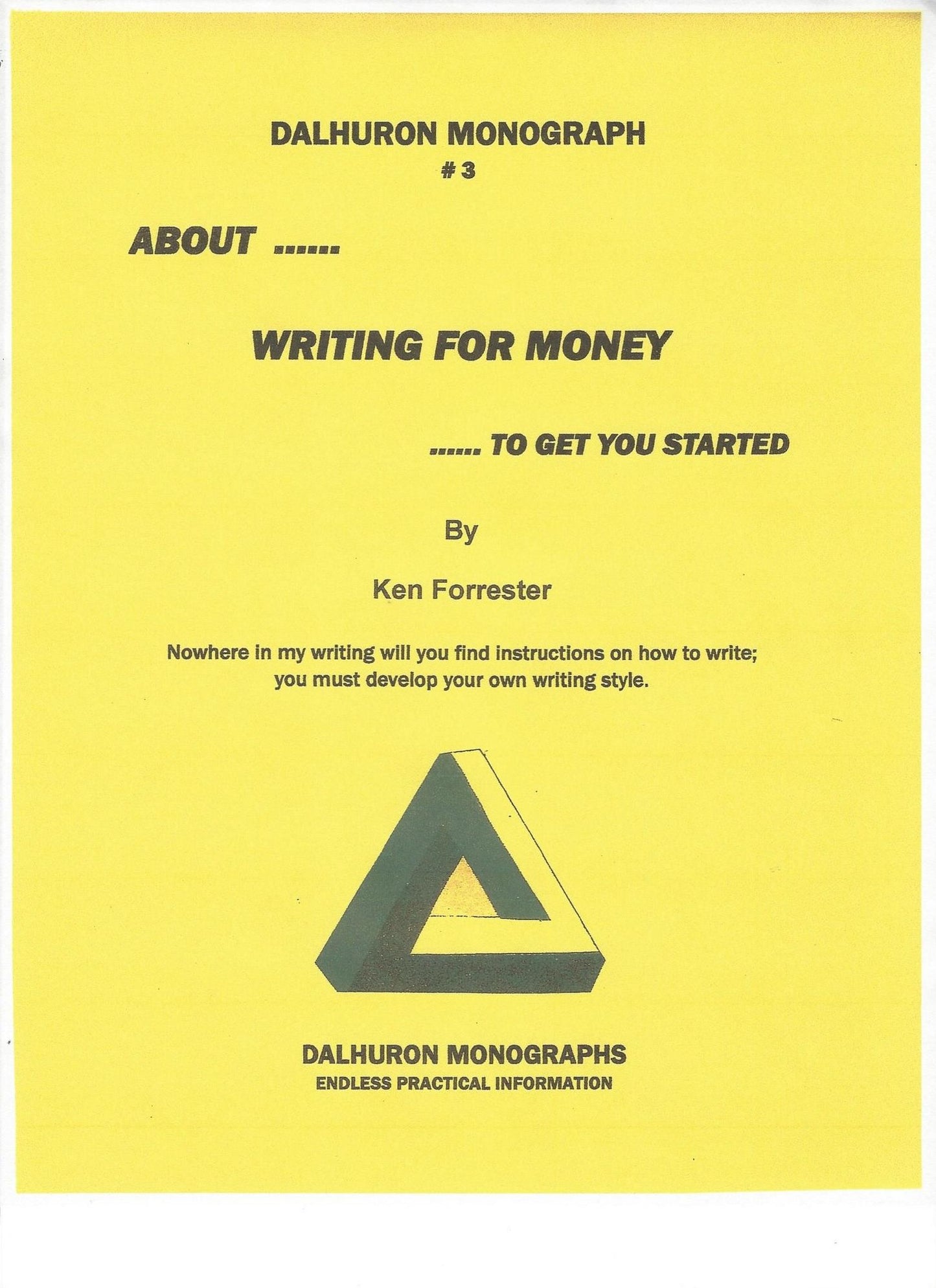 ABOUT ... WRITING FOR MONEY ... TO GET YOU STARTED
