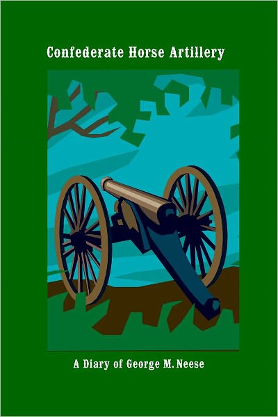 Three Years in the Confederate Horse Artillery Annotated