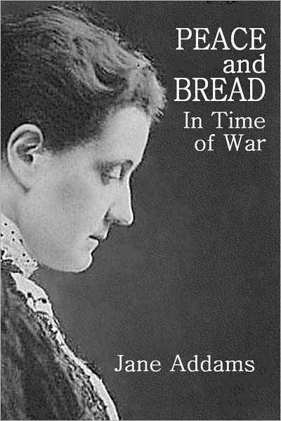 PEACE and BREAD in Time of War