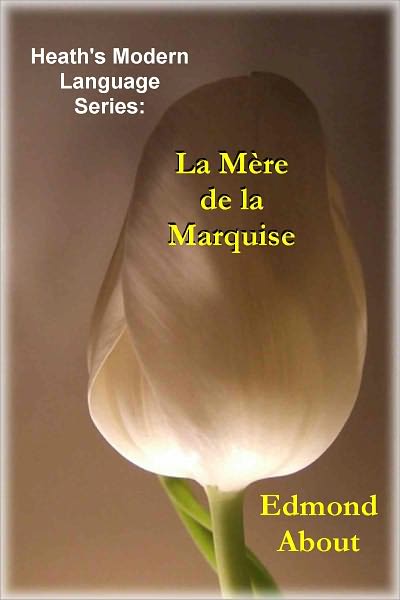 LA MER&Egrave; DE LA MARQUISE