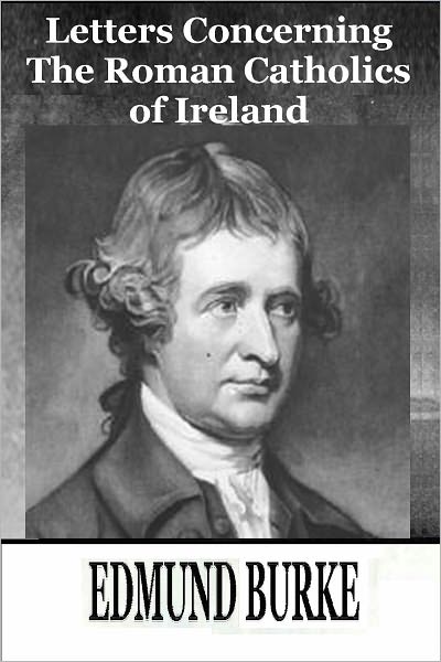 LETTERS CONCERNING THE ROMAN CATHOLICS OF IRELAND
