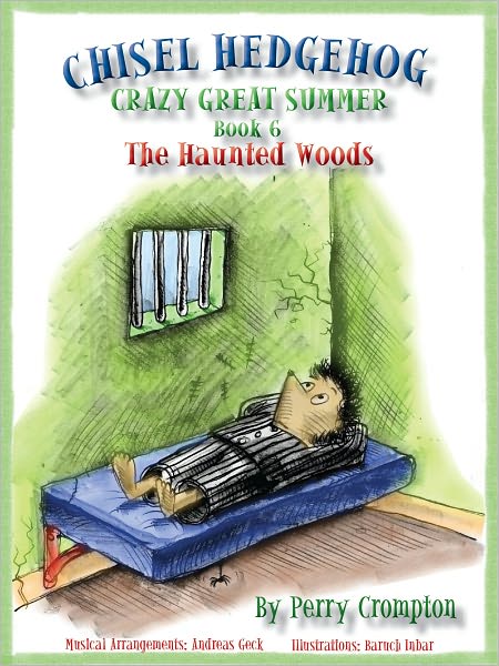 Chisel Hedgehog Book 6 The Haunted Woods