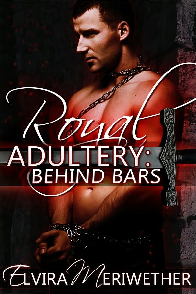 Royal Adultery III: Love Behind Bars