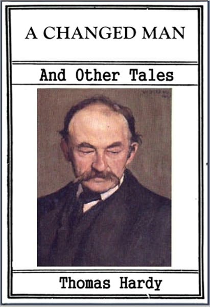 A Changed Man and Other Tales
