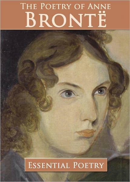 The Poetry of Anne Bronte (Illustrated)
