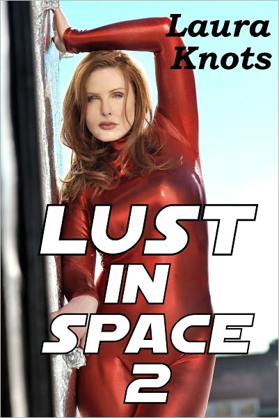 LUST IN SPACE 2