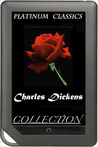 NOOK EDITION - Charles Dickens Works Collection 43 Complete Books, Great Expectations, Oliver Twist, A tale of Two Cities, David Copperfield, Nicholas Nickleby, The Old Curiosity Shop, A Christmas Carol, AND MORE! (Platinum Classics Series)