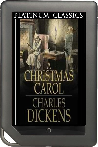NOOK EDITION - A Christmas Carol (Platinum Classics Series)