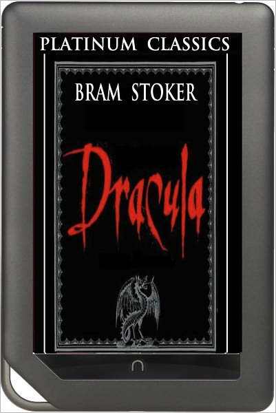 NOOK EDITION - Dracula (Platinum Classics Series)