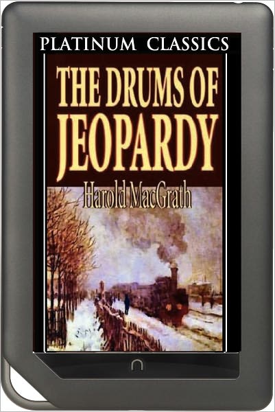 NOOK EDITION - The Drums of Jeopardy (Platinum Classics Series)