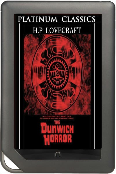NOOK EDITION - Dunwich Horror (Platinum Classics Series)