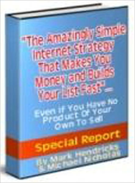 The Amazingly Simple Internet Strategy