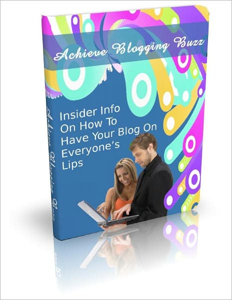 Achieve Blogging Buzz