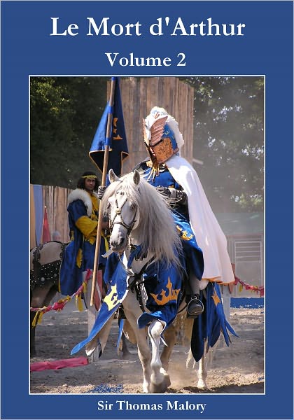 Le Mort d'Arthur, Volume 2 (Illustrated)