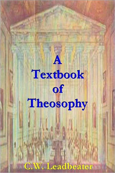 A Textbook of Theosophy