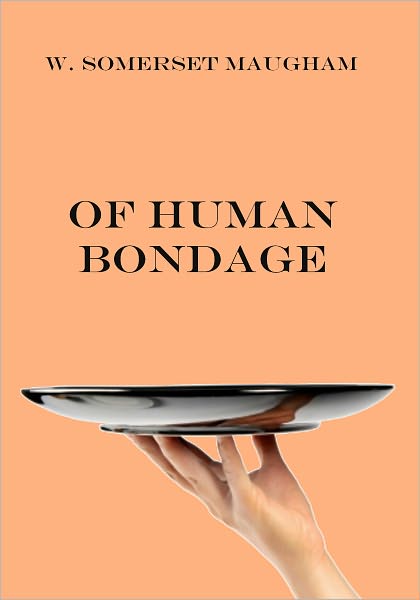 Of Human Bondage (Illustrated)