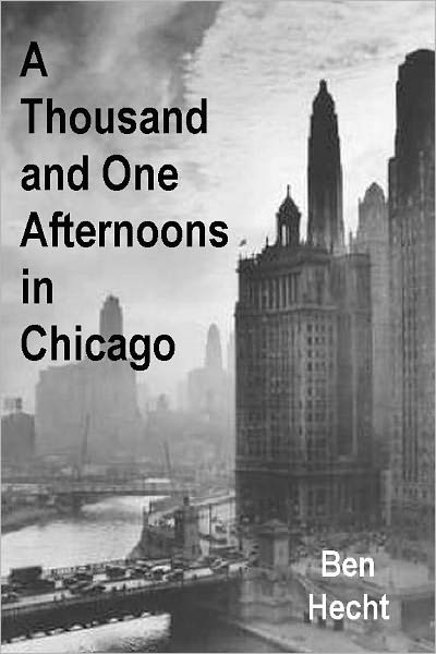 A Thousand and One Afternoons in Chicago