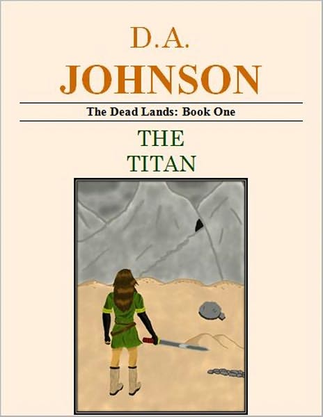 The Dead Lands: The Titan