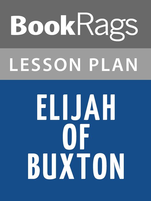 Elijah of Buxton Lesson Plans