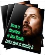 Stress is Hazardous to Your Health! Learn How to Handle It