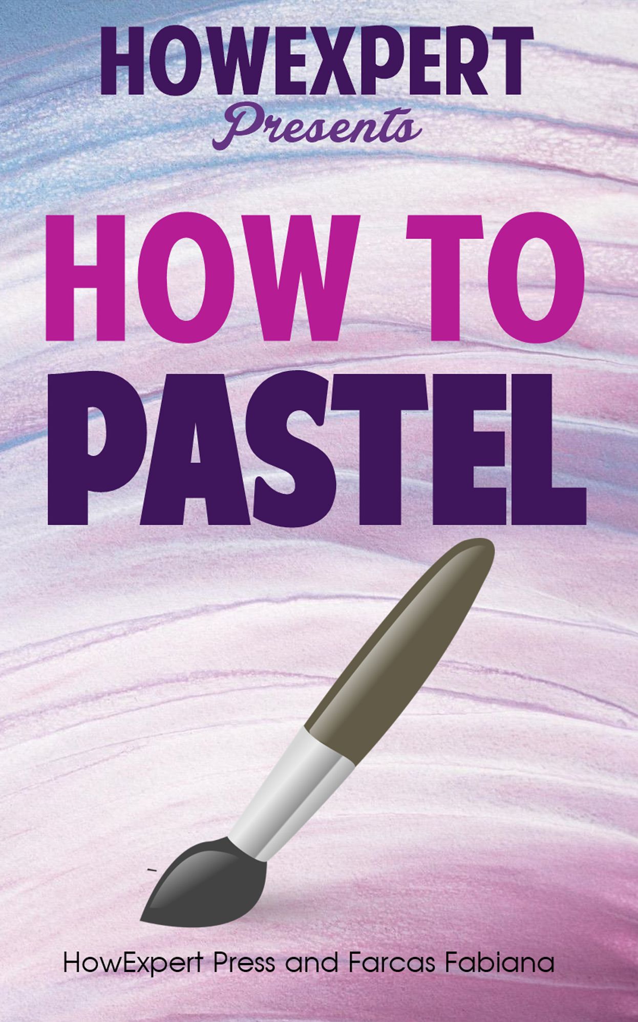 How To Pastels: Your Step-By-Step Guide To Pastels
