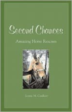 Second Chances: Amazing Horse Rescues