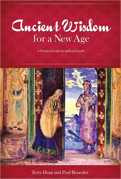 Ancient Wisdom for a New Age: A Practical Guide for Spiritual Growth