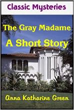 The Gray Madam