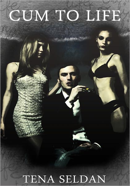 Women's Erotica: Cum To Life