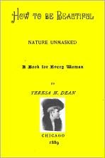 HOW TO BE BEAUTIFUL: nature unmasked, a book for every woman