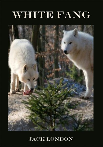 White Fang (Illustrated)