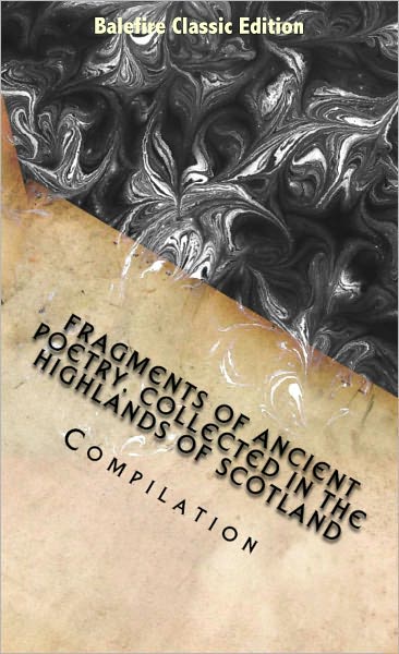 Fragments of Ancient Poetry, Collected in the Highlands of Scotland