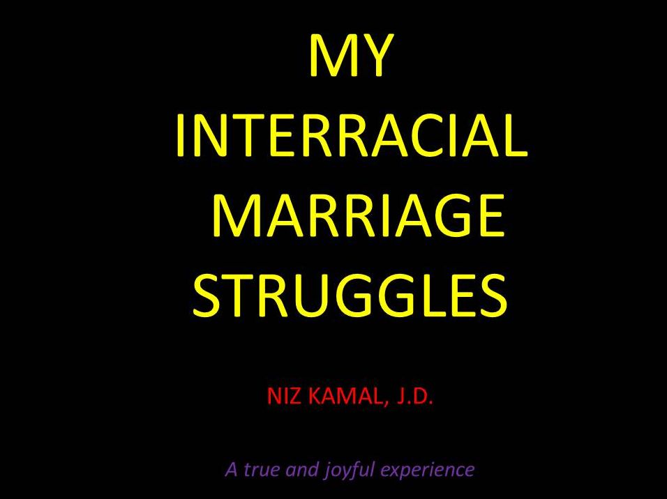 MY INTERRACIAL MARRIAGE STRUGGLES