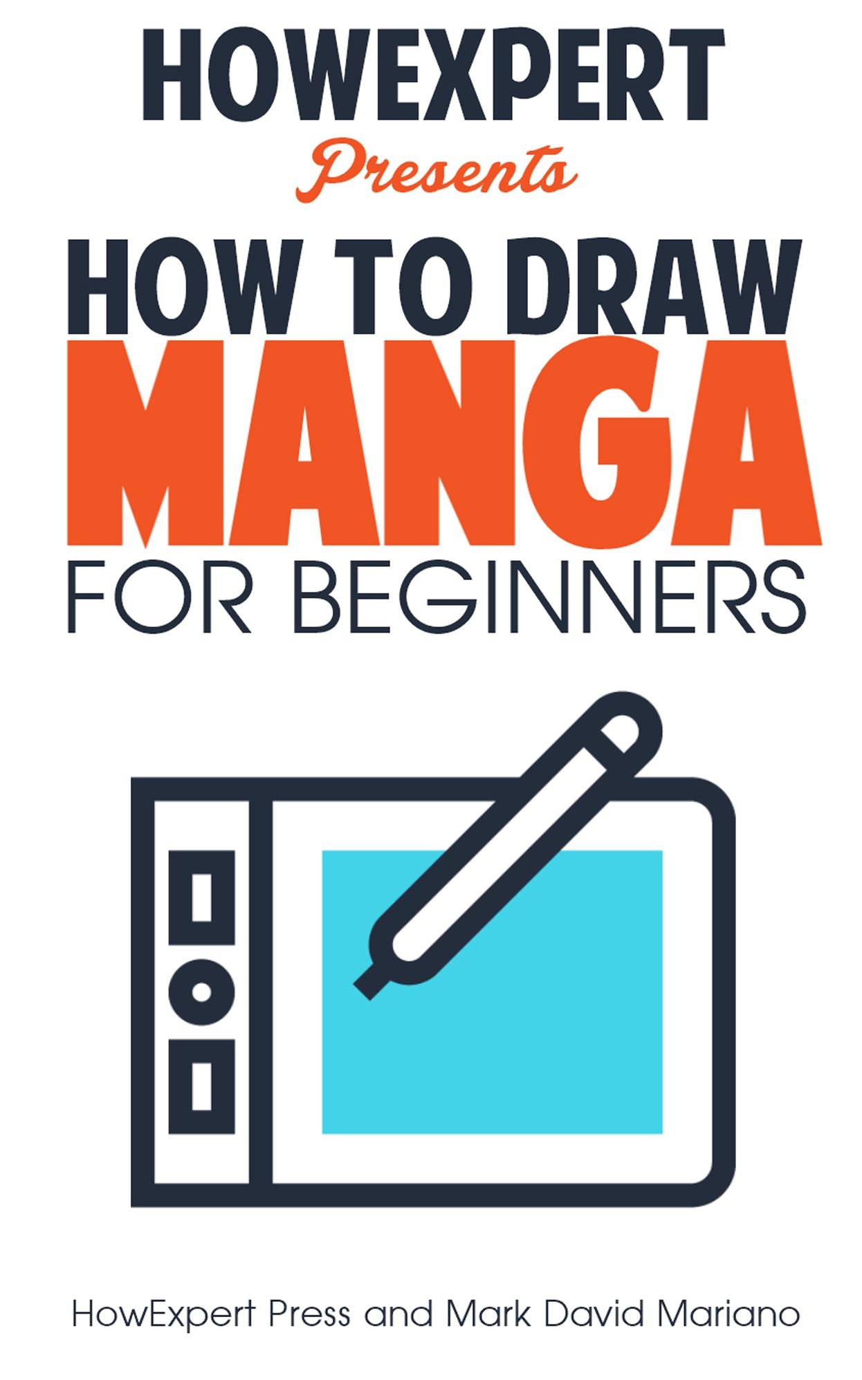 How To Draw Manga For Beginners - Your Step-By-Step Guide To Drawing Manga For Beginners