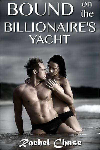 Bound on the Billionaire's Yacht (BDSM Erotic Romance)