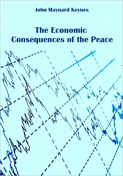 The Economic Consequences of the Peace (Illustrated)