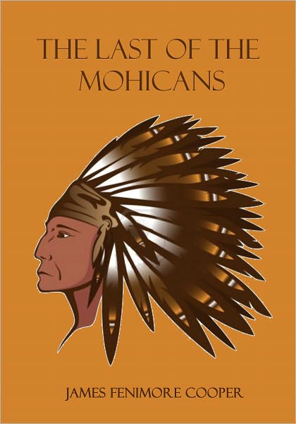 The Last of the Mohicans (Illustrated)