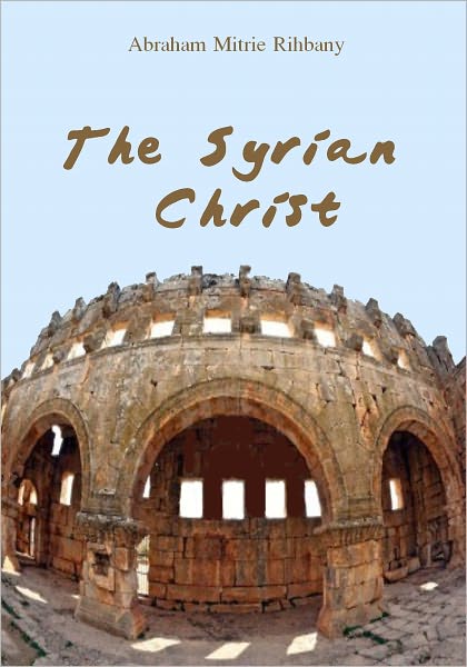 The Syrian Christ (Illustrated)
