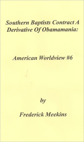Southern Baptists Contract A Derivative Of Obamamania