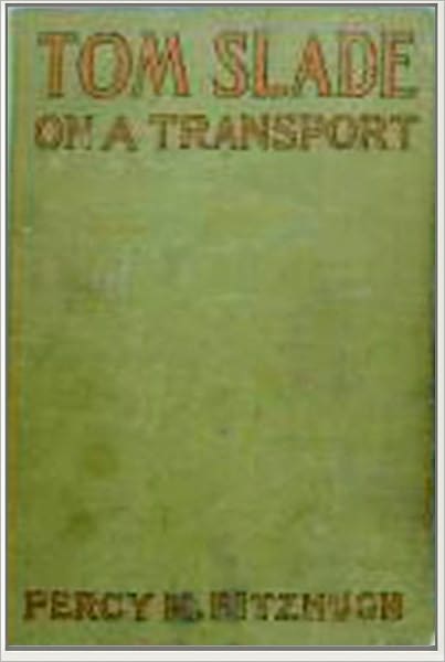 Tom Slade on a Transport