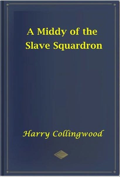 A Middy of the Slave Sqadron