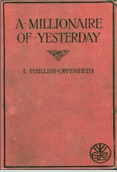 A Millionaire of Yesterday